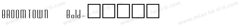 BROOMTOWN Bold字体转换